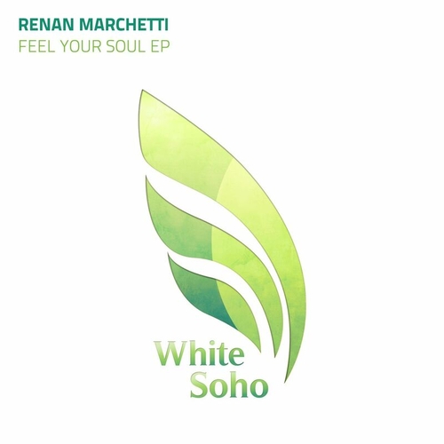 Renan Marchetti - Feel Your Soul [WHS125]